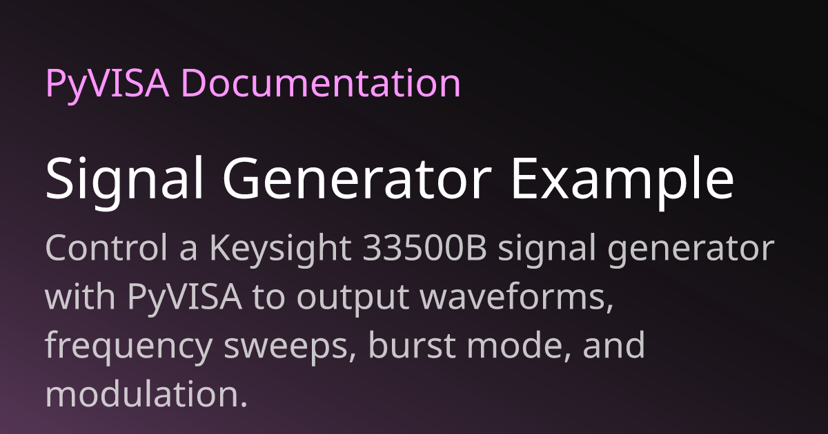 Signal Generator Example | PyVISA Docs