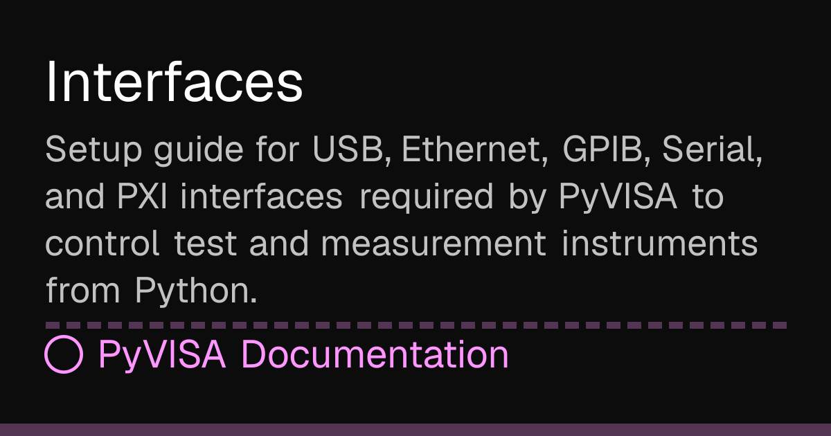 Interfaces | PyVISA Docs