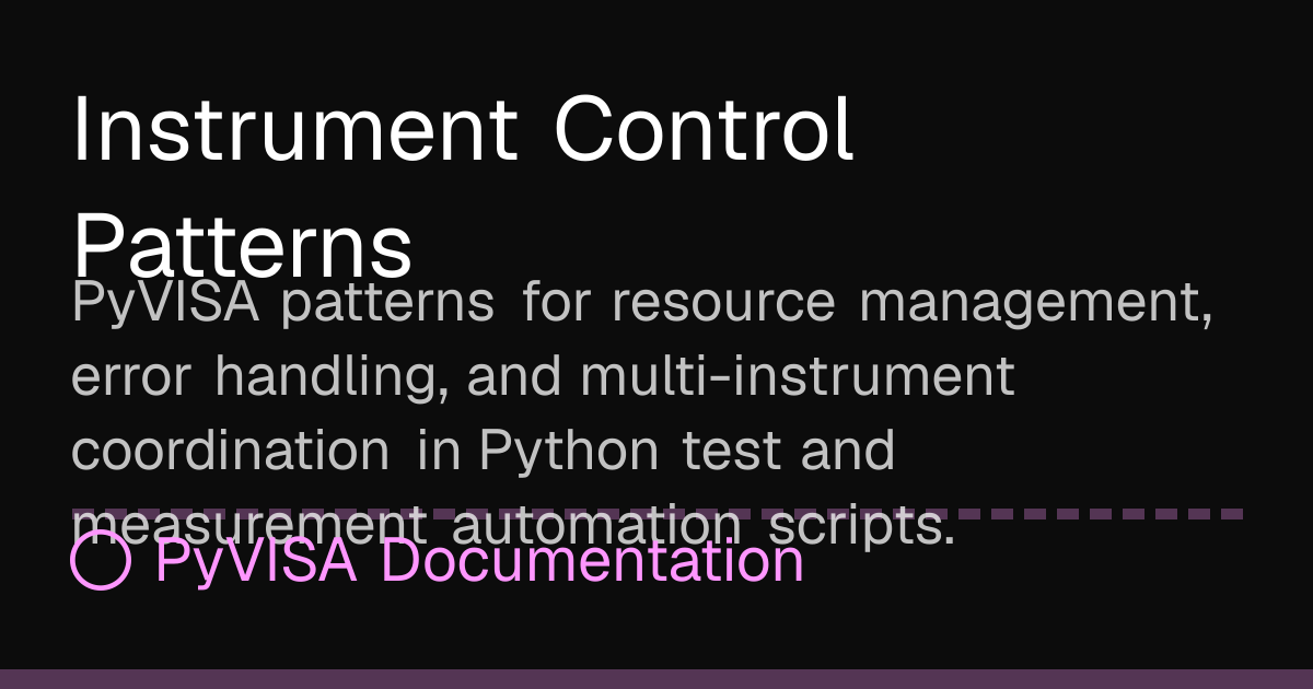 Instrument Control Patterns | PyVISA Docs