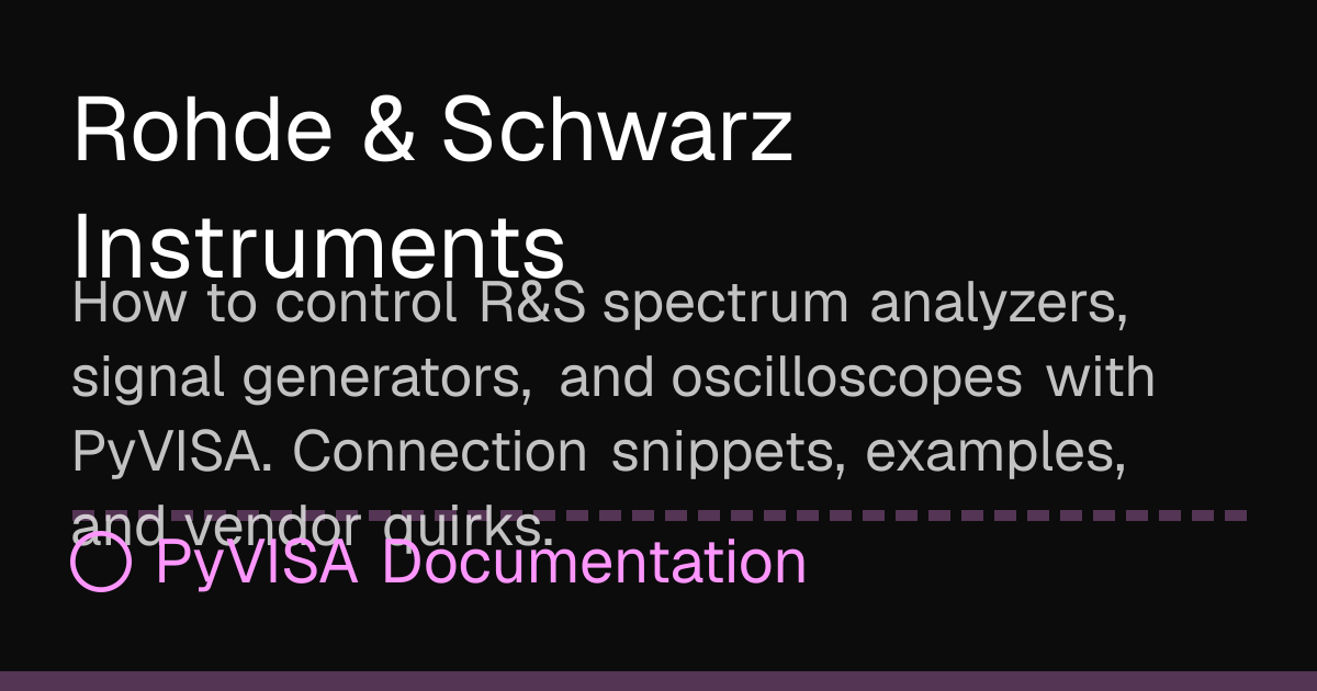 Rohde & Schwarz Instruments | PyVISA Docs