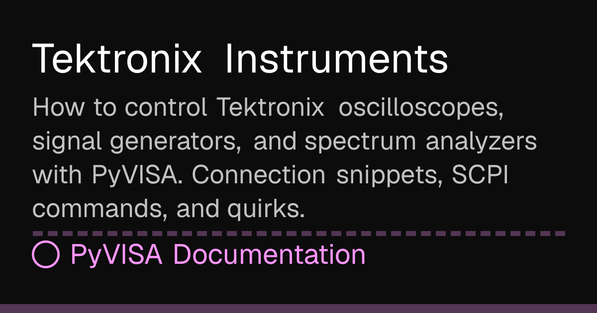 Tektronix Instruments | PyVISA Docs